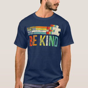 In een wereld waar je alles kunt zijn, t-shirt
