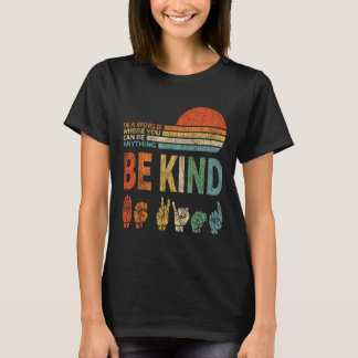 In een wereld waar je alles kunt zijn t-shirt