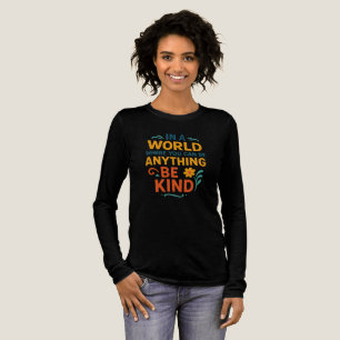 In een wereld waar je alles kunt zijn Tri-Blend shirt