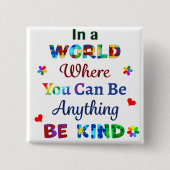 In een wereld waar je alles kunt zijn vierkante button 5,1 cm (Voorkant)