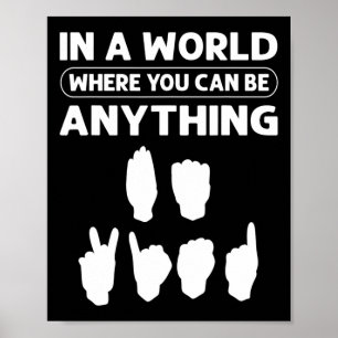 In een wereld waar je alles kunt zijn "wees vriend poster