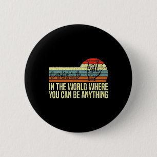 In een wereld waar je ASL Awareness Deaf Sig kunt  Ronde Button 5,7 Cm
