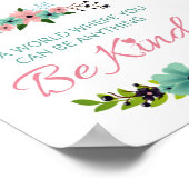 In een wereld waar je iets kunt zijn... Wees aardi Poster (Hoek)