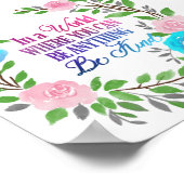 In een wereld waar je iets kunt zijn... Wees aardi Poster (Hoek)