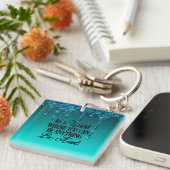 In een wereld waar je iets kunt zijn... Wees aardi Sleutelhanger (Voorkant Rechts)