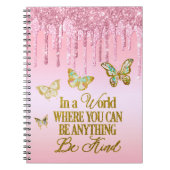 In een wereld waar je iets kunt zijn... Wees niet  Notitieboek (Voorkant)