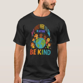 In een wereld wees vriendelijk positieve diversite t-shirt