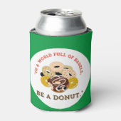 IN EEN WOORD VAN BAGELS, WEES EEN DONUTS BLIKJESKOELER (Blikje Voorkant)