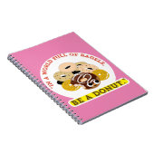IN EEN WOORD VAN BAGELS, WEES EEN DONUTS NOTITIEBOEK (Rechterzijde)