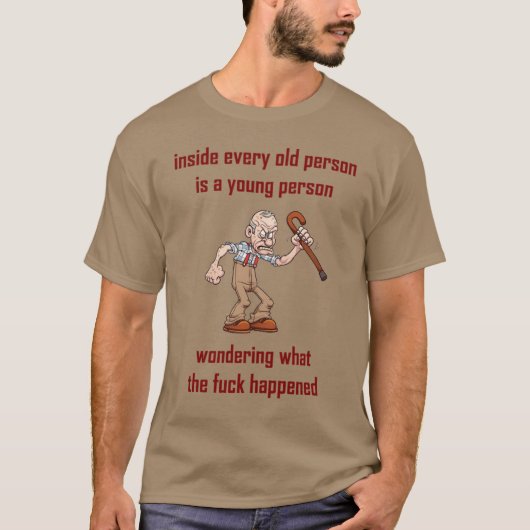 in elke oude persoon... t-shirt (Voorkant)