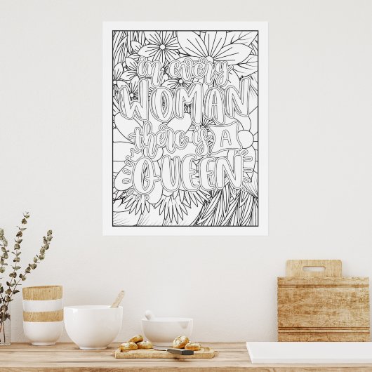 In elke vrouw is de koningin zelf een koningin poster (Keuken)