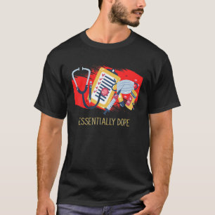 In Essentie Medisch Personeel Zorgverlener Humor T-shirt