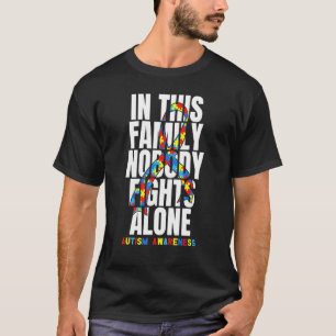 In Familie Vecht Niemand Alleen Autisme Bewustzijn T-shirt