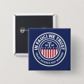 In Fauci vertrouwen we | Trust Science Not Morons Vierkante Button 5,1 Cm (Voorkant /achterkant)