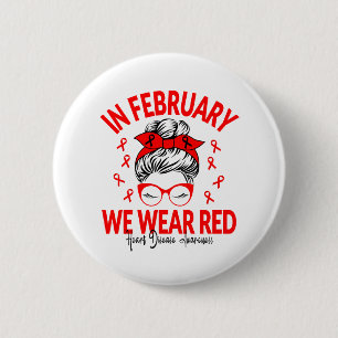 In februari Draag we Red Messy Bun - hartziekte Ronde Button 5,7 Cm