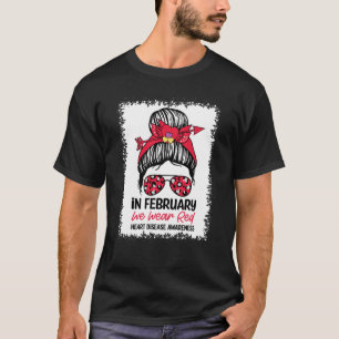In februari Draag we Red Messy Bun Heart Disease A T-shirt