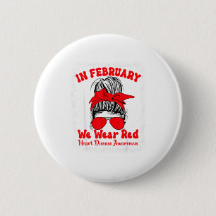 In februari dragen we rode hartziekte bewustzijn M Ronde Button 5,7 Cm