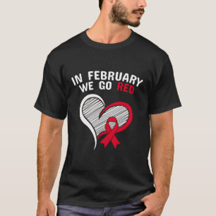 In februari gaan we naar Red He Disease Awareness T-shirt