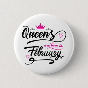 In februari worden koninginnen geboren ronde button 5,7 cm