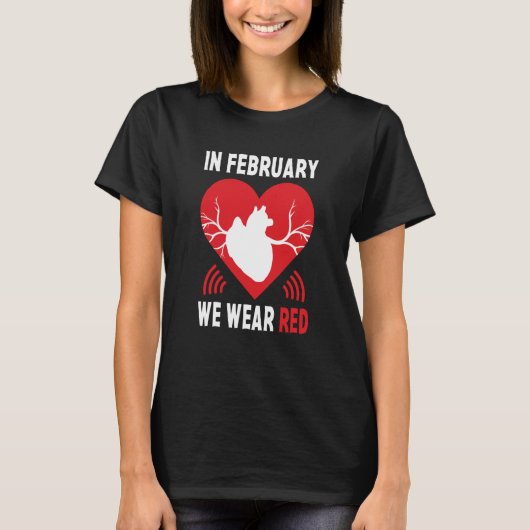 In February We Go Red American Heart Disease Aware T-shirt (Voorkant)