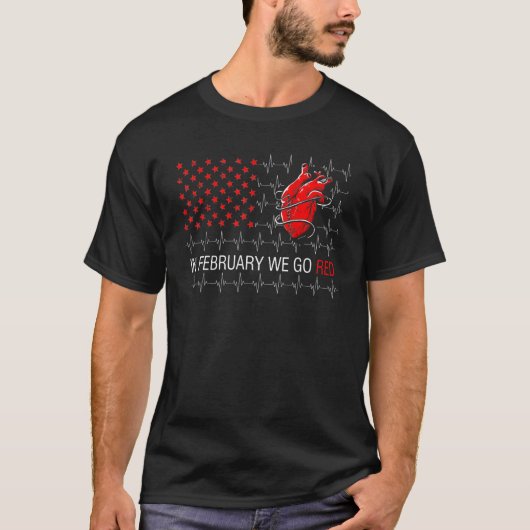 In February We Go Red Heart Disease Awareness Amer T-shirt (Voorkant)