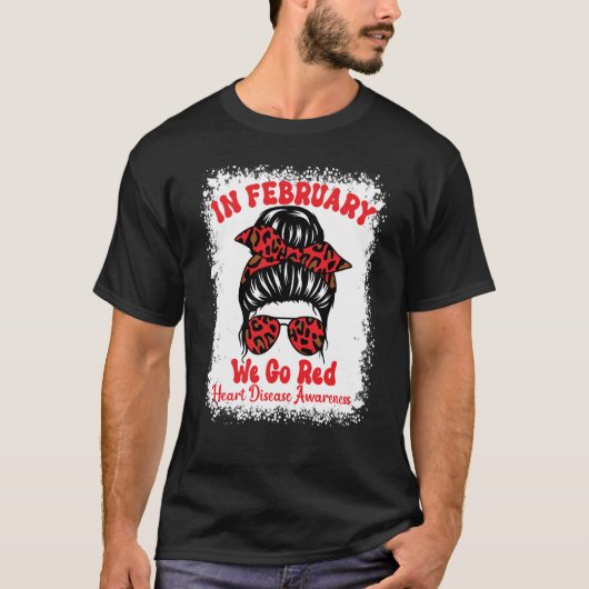 In February We Go Red Heart Disease Awareness Mess T-shirt (Voorkant)