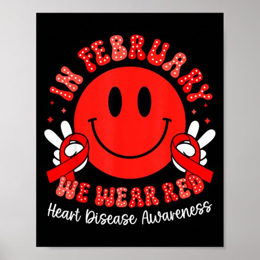 In February We Wear Red Chd Awareness Heart Diseas Poster (Voorkant)
