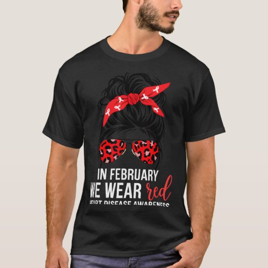 In February We Wear Red Chd Heart Disease Awarenes T-shirt (Voorkant)