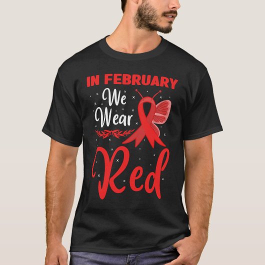 In February We Wear Red Heart Disease Awareness Bu T-shirt (Voorkant)
