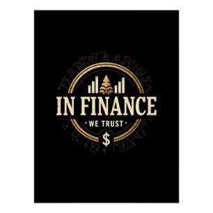 In Finance We Trust – Klassieke financiën Perfect Poster
