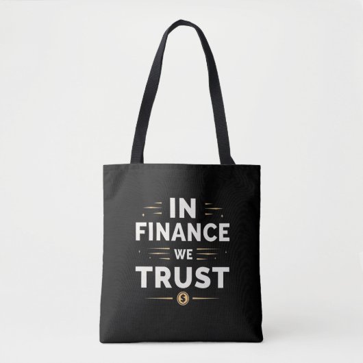 In Finance We Trust – Stout Statement  Tote Bag (Voorkant)