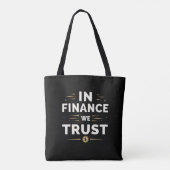 In Finance We Trust – Stout Statement  Tote Bag (Achterkant)