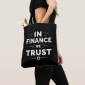 In Finance We Trust – Stout Statement  Tote Bag (Dichtbij)
