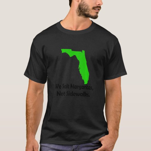 In Florida zout we Margarita not Sidewalks Winter T-shirt (Voorkant)