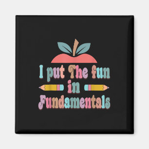 In Fundamentals - Fun Teachers Day Magneet