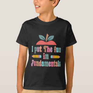 In Fundamentals - Fun Teachers Day T-shirt