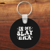 In Funny Slay Era Slaying Queen Confidence Sleutelhanger (Voorkant)