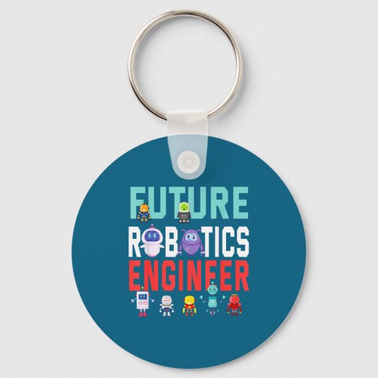 In Future Robotics Engineer Robotica Ingenieur Sleutelhanger (Voorkant)