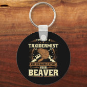 In geen taxidermist bever grap volwassen humor bea sleutelhanger (Voorkant)