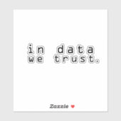 In gegevens vertrouwen we sticker (Vel)