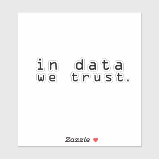 In gegevens vertrouwen we sticker (Vel)