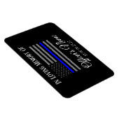 IN GEHEUGEN VAN FALLEN OFFICER THIN BLUE LINE MAGN MAGNEET (Rechterzijde)