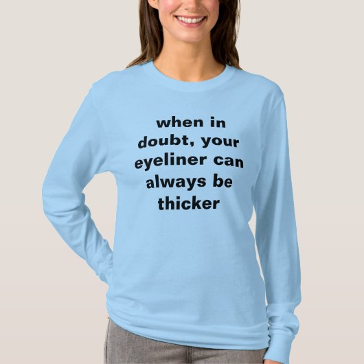 in geval van twijfel kan je oogje altijd dikker wo t-shirt (Voorkant)