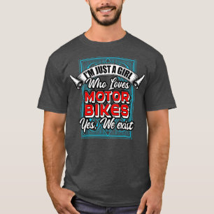 In gewoon een meisje dat houdt van motorfietsen Ja T-shirt