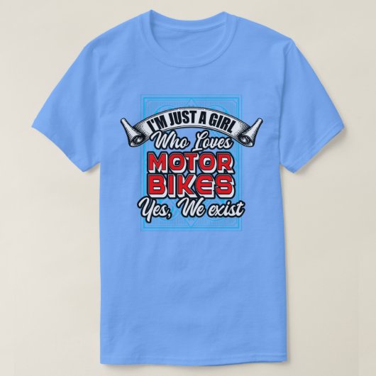 In gewoon een meisje dat houdt van motorfietsen Ja T-shirt (Design voorkant)