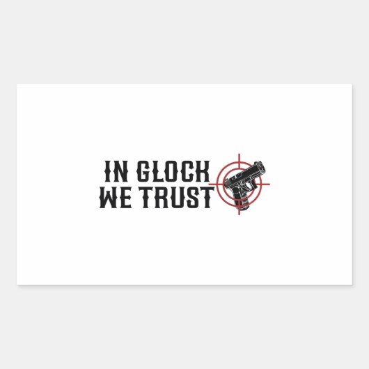 In Glock vertrouwen we Rechthoekige Sticker (Voorkant)