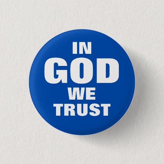 "IN GOD VERTROUWEN WE" 1,25 inch Ronde Button 3,2 Cm (Voorkant)
