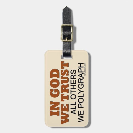 In God vertrouwen we. Al die anderen, wij Polygraf Bagagelabel (Voorkant verticaal)