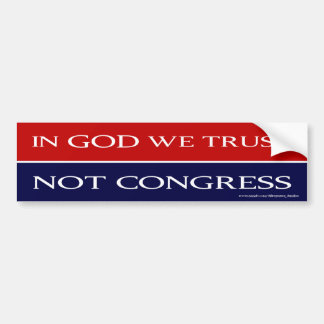 In God vertrouwen we niet in het Congres. Bumpersticker