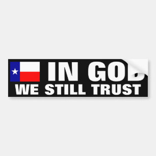 In God vertrouwen we nog steeds Bumpersticker